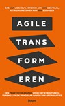 Agile transformeren - Bas van Liesboek ; Hendrik-Jan van der Waal ; Astrid Karsten ; R van Sollingen - 9789024428090