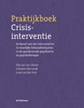 Praktijkboek Crisisinterventie - Flip Jan van Oenen ; Clemens Bernardt ; Louk van der Post - 9789024432165