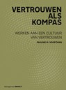 Vertrouwen als kompas - Pauline M. Voortman - 9789024436668