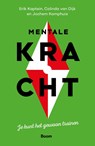 Mentale kracht - Erik Kaptein ; Colinda van Dijk ; Jochem Kamphuis - 9789024438648