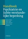 Handboek psychiatrie en lichte verstandelijke beperking - Robert Didden ; Pieter Troost ; Xavier Moonen ; Wouter Groen - 9789024441037