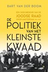 De politiek van het kleinste kwaad - Bart van der Boom - 9789024445813