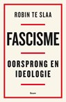 Fascisme - Robin te Slaa - 9789024451371