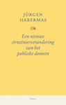 Een nieuwe structuurverandering van het publieke domein - Jürgen Habermas - 9789024452989