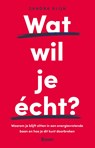 Wat wil je écht? - Sandra Klijn - 9789024455904