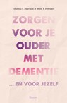 Zorgen voor je ouder met dementie - Thomas F. Harrison ; Brent P. Forester - 9789024456086