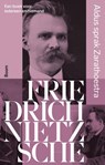 Aldus sprak Zarathoestra - Friedrich Nietzsche - 9789024457908