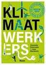 Klimaatwerkers - Charlotte Extercatte ; Joep Boerboom - 9789024462735