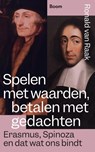 Spelen met waarden, betalen met gedachten - Ronald van Raak - 9789024464456