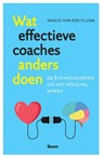 Wat effectieve coaches anders doen - Sergio van der Pluijm - 9789024464517