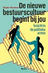 De nieuwe bestuurscultuur begint bij jou - Rogier Havelaar - 9789024464616