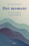 Het moment - Ben Schomakers - 9789024466009