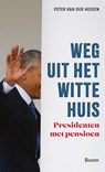 Weg uit het witte huis - Peter van der Heiden - 9789024466474