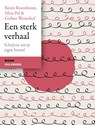 Een sterk verhaal - Renée Rosenboom ; Silvia Pol ; Gerben Westerhof - 9789024468188