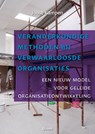 Veranderkundige methoden bij verwaarloosde organisaties - Joost Kampen - 9789024469321