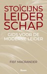 Stoïcijns leiderschap - Fief Macrander - 9789024470082