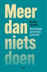 Meer dan nietsdoen - Madelon van Hooff - 9789024471461