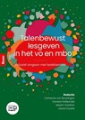 Talenbewust lesgeven in het vo en mbo - Catherine van Beuningen ; Daniela Polišenská ; Mirjam Günther ; Joana Duarte - 9789024472000