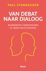 Van debat naar dialoog - Paul Stamsnijder - 9789024473366