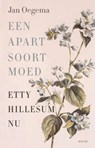 Een apart soort moed - Jan Oegema - 9789024475902