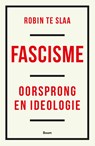 Fascisme - Robin te Slaa - 9789024476299