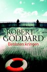 Besloten kringen - Robert Goddard - 9789024533510