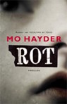 Rot - Mo Hayder - 9789024538195