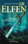 De Elfen  - Bernhard Hennen - 9789024550364
