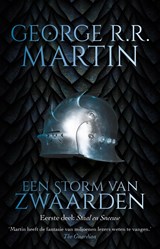 Een storm van zwaarden / A Staal en sneeuw, George R.R. Martin -  - 9789024558155