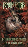 De eigenzinnige prinses en de bonte prins - Robin Hobb ; Robin. Hobb - 9789024559541