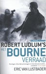 Het Bourne verraad - Robert Ludlum ; Eric van Lustbader - 9789024561063