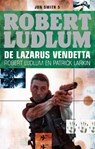 De lazarus vendetta - Robert Ludlum ; Patrick Larkin - 9789024563593