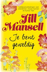 Je bent geweldig, Jill Mansell -  - 9789024566075