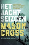 Het jachtseizoen - Mason Cross - 9789024570195
