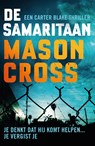 De samaritaan - Mason Cross - 9789024570218