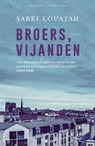 Broers, vijanden - Sabri Louatah - 9789024574308