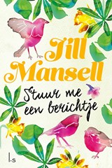 Stuur me een berichtje, Jill Mansell -  - 9789024579716