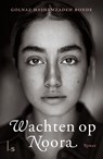 Wachten op Noora - Golnaz Hashemzadeh Bonde - 9789024579860