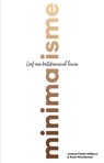 Minimalisme - Joshua Fields Millburn ; Ryan Nicodemus - 9789024580637