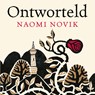 Ontworteld - Naomi Novik - 9789024584734
