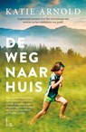 De weg naar huis - Katie Arnold - 9789024584956