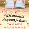 De mooiste dag van je leven - Tamara Haagmans - 9789024585236