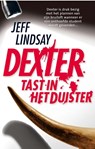 Dexter tast in het duister - Jeff Lindsay - 9789024585847