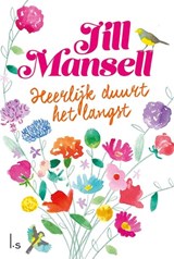 Heerlijk duurt het langst, Jill Mansell -  - 9789024588527