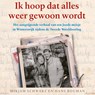 Ik hoop dat alles weer gewoon wordt - Mirjam Schwarz ; Hans Bouman - 9789024589081