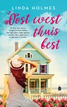 Oost west thuis best - Linda Holmes - 9789024589357