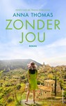 Zonder jou - Anna Thomas - 9789024590575