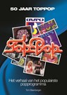 50 jaar TopPop - Tom Steenbergen - 9789024593767