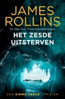 Het zesde uitsterven - James Rollins - 9789024596942