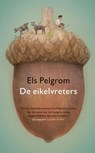 De eikelvreters - Els Pelgrom - 9789024597321